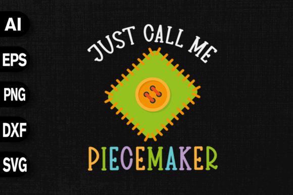 Download Call Me a Piece Maker Quilter - Quilter Collection